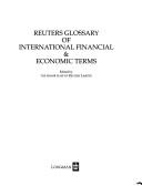 Cover of: Reuters Glossary of International Financial and Economic Terms by Reuters Ltd