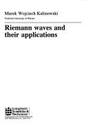Riemann waves and their applications by Marek Wojciech Kalinowski