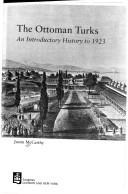 Cover of: Ottoman Turks: an introductory history to 1923