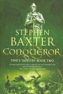 Cover of: Conqueror (Gollancz) by Stephen Baxter
