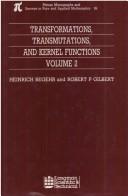 Cover of: Transformations, Transmutations, and Kernel Functions, Volume II (Chapman and Hall /Crc Monographs and Surveys in Pure and Applied Mathematics) by 