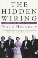 Cover of: The Hidden Wiring by Peter Hennessy