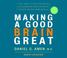 Cover of: Making a Good Brain Great