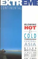 Cover of: Extreme Continental: Blowing Hot and Cold Through Central Asia