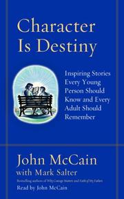 Cover of: Character Is Destiny by Mark Salter, Mark Salter