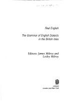 Cover of: Real English: the grammar of English dialects in the British Isles
