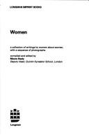 Cover of: Women: a collection of writings by women about women, with a sequence of photographs
