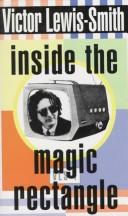 Cover of: Inside the Magic Rectangle by Victor Lewis-Smith, Victor Lewis-Smith