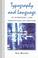 Cover of: Typography and language in everyday life