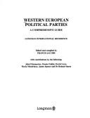 Cover of: Western European political parties by edited and compiled by Francis Jacobs ; with contributions by the following, John Fitzmaurice ... [et al.].