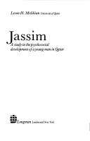 Cover of: Jassim, a study in the psychosocial development of a young man in Qatar by Levon H. Melikian, Levon H. Melikian