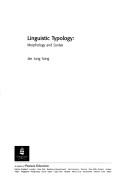 Cover of: Linguistic typology: morphology and syntax