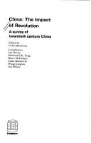 Cover of: China: The Impact of Revolution : A Survey of Twentieth Century China