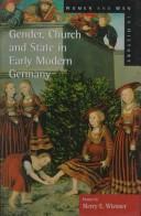 Cover of: Gender, church, and state in early modern Germany: essays