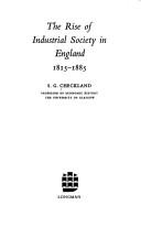 Cover of: The Rise of Industrial Society in England, 1815-85 (Society & Economic History of English)
