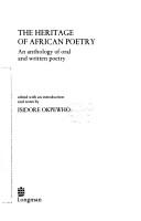 Cover of: The Heritage of African Poetry: An Anthology of Oral and Written Poetry