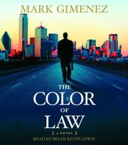 Cover of: The Color of Law by Mark Gimenez, Mark Gimenez