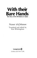 Cover of: With their bare hands by Nāṣir Muḥammad ʻUthmān