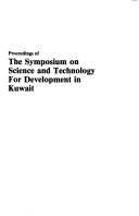 Cover of: Proceedings of the Symposium on Science and Technology in Kuwait