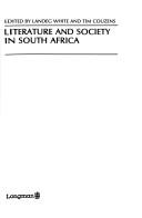 Cover of: Literature and Society in South Africa (Longman Studies in African Literature) | T. Couzens