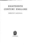 Cover of: Eighteenth century England by Dorothy Marshall
