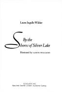 Cover of: By the shores of Silver Lake by Laura Ingalls Wilder