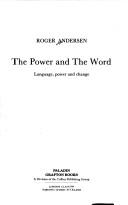 Cover of: The power and the word: language, power, and change