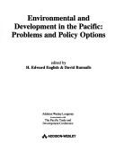 Cover of: Environmental and development in the Pacific: problems and policy options