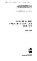 Cover of: Europe in the Twentieth Century, 1905-1970 (Grant & Temperley's Europe in the Nineteenth & Twentieth Century, Vol 2)