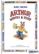 Cover of: Arthur Writes a Story (An Arthur Adventure) by 