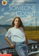 Cover of: Someone to Count on by Patricia Hermes