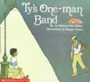Cover of: Ty's One-Man Band by Mildred Pitts Walter, Margot Tomes