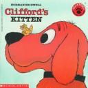 Cover of: Clifford's Kitten (Clifford the Big Red Dog) by Norman Bridwell