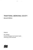 Cover of: Traditional aboriginal society by edited by W.H. Edwards.