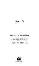 Cover of: Secrets by Drusilla; Amanda Lohrey; Robert Dessaix MODJESKA