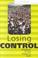 Cover of: Losing control