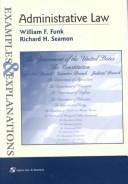 Cover of: Administrative Law: Examples and Explanations (The Examples & Explanations Series)