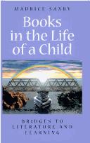 Cover of: Books in the life of a child: bridges to literature and learning