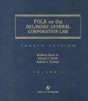 Cover of: Folk on the Delaware General Corporation Law: A Commentary and Analysis