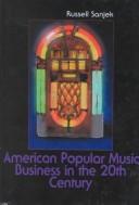 Cover of: American Popular Music Business in the 20th Century