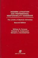 Cover of: Modern litigation and professional responsibility handbook by William H. Fortune