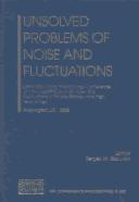 Cover of: Unsolved Problems of Noise and Fluctuations: UPoN 2002: Third International Conference on Unsolved Problems of Noise and Fluctuations in Physics, Biology, ... September 2002 (AIP Conference Proceedings)