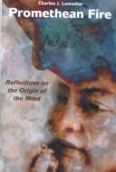 Cover of: Promethean Fire: Reflections on the Origin of the Mind