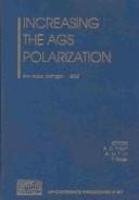 Cover of: Increasing the AGS Polarization by 