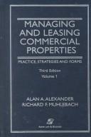 Cover of: Managing and Leasing Commercial Properties by Alan A. Alexander, Richard F. Muhlebach