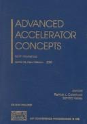 Cover of: Advanced Accelerator Concepts: Ninth Workshop, Santa Fe, New Mexico, 10-16 June 2000 (AIP Conference Proceedings)