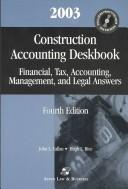 Cover of: Construction Accounting Deskbook: Financial, Tax, Accounting, Management, and Legal Answers