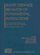 Cover of: Short distance behavior of fundamental interactions: 31st Coral Gables Conference on High Energy Physics and Cosmology, Fort Lauderdale, Florida, 11-14 December 2002