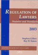 Cover of: Regulation of Lawyers 2003: Statutes and Standards (Statutory Supplement)