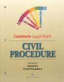 Cover of: Civil Procedure (Casenote Legal Briefs)